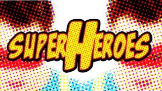 Superheroes - Rush Smith