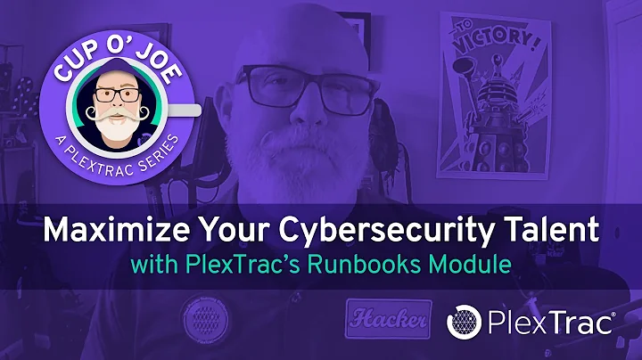 Maximize Your Cybersecurity Talent w/ PlexTrac's R...