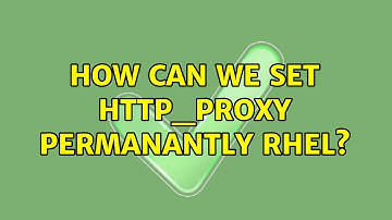 How can we set http_proxy permanantly RHEL?
