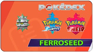 How To Catch Ferroseed - 189 Sword & Shield - Galar Pokedex