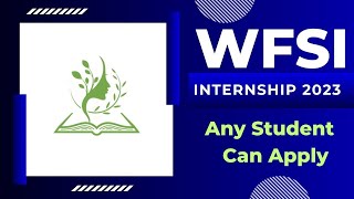WFSI Internship 2023 | Any Student Can Apply | Freshers Eligible | Latest Internships 2023