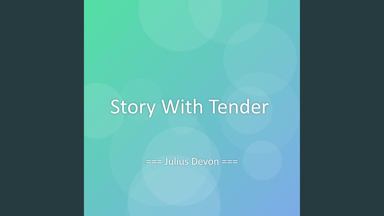 Story With Tender