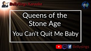 Video thumbnail of "Queens of the Stone Age - You Can't Quit Me Baby (Karaoke)"