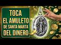 AMULETO DE SANTA MARTA PARA ATRAER DINERO, RIQUESA, ABUNDANCIA Y PROSPERIDAD