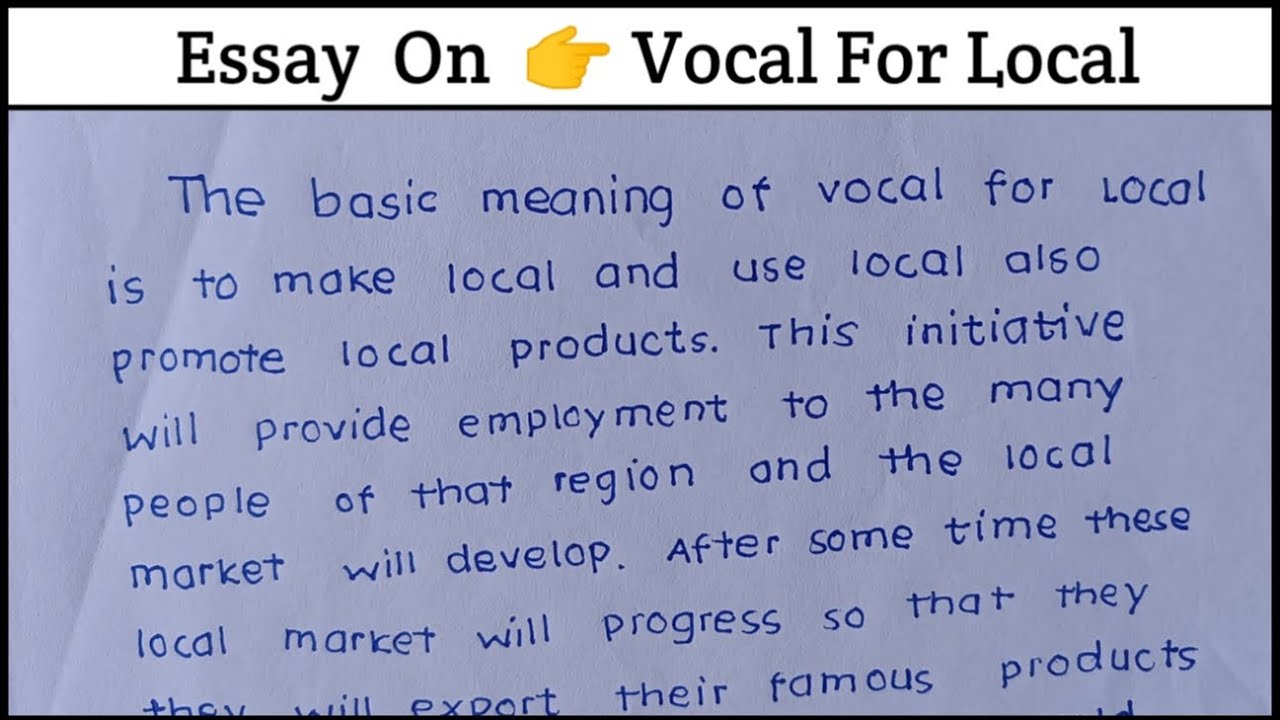 vocal for local essay in english 250 words