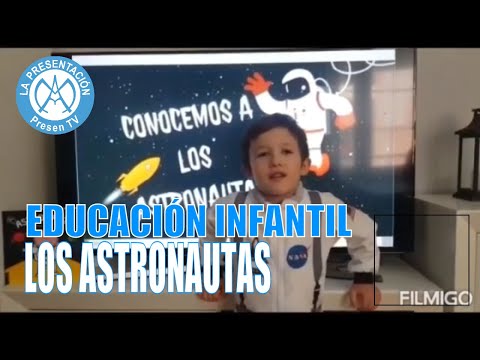 ᐅ Los ASTRONAUTAS - PROYECTO Educación Infantil | PRESEN TV