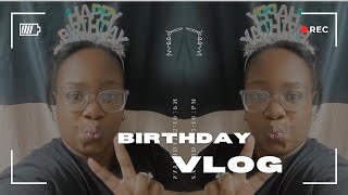 Chapter 32 Begins....Birthday Vlog