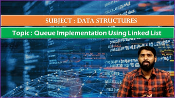LEC 34|Data Structures| Queue Implementation Using Linked List By Dr.K.Varada Rajkumar