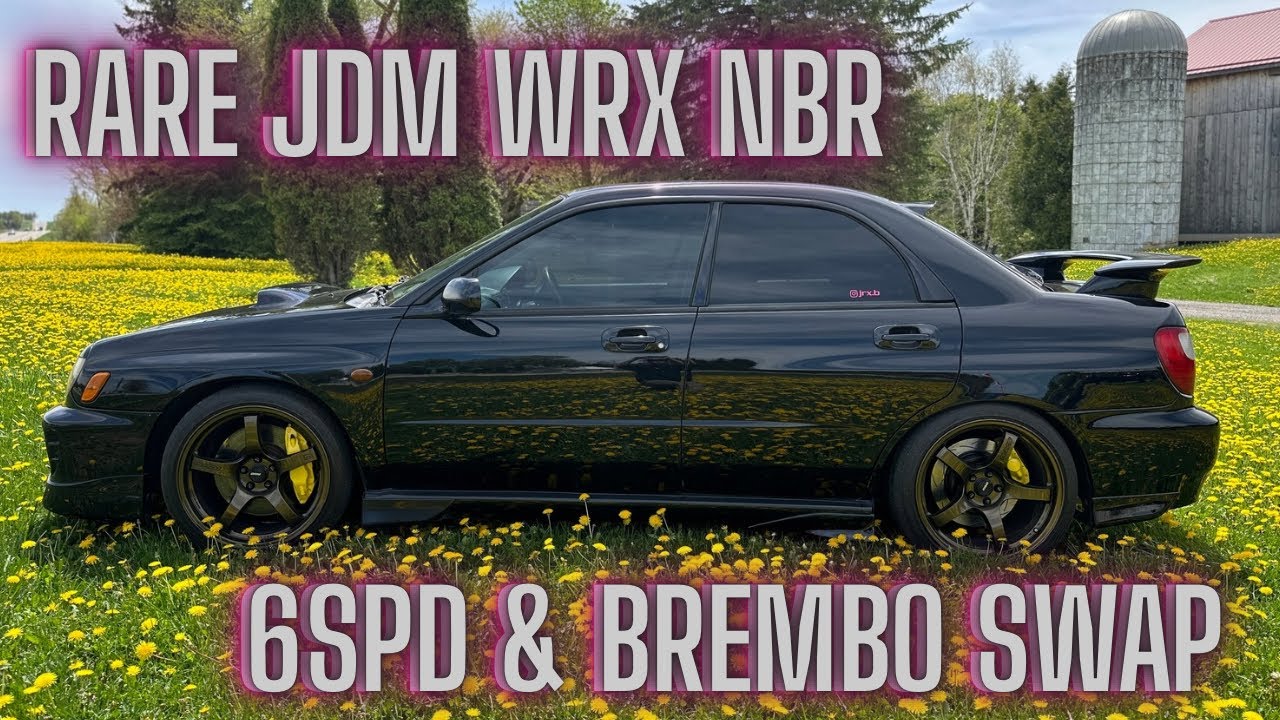 STI 6 Speed Swap & Brembo's - Ultra Rare JDM WRX NBR - Start To