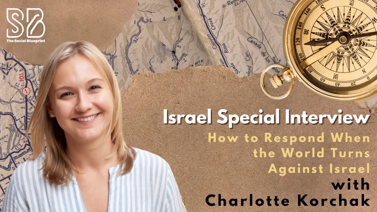 How to Respond When the World Turns Against Israel – Charlotte Korchak Speaks