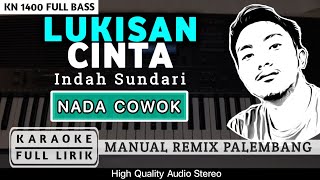 LUKISAN CINTA [NADA COWOK] REMIX PALEMBANG | KARAOKE FULL LIRIK