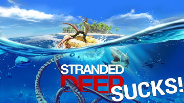 Stranded Deep - This Game Sucks!