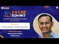 Deeptech summits  ai cloud summit24  keynote by vijay k narayanan fellows fund