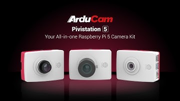 Pivistation 5 - Your All in one Raspberry Pi 5 Camera Kit