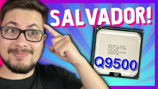 O PROCESSADOR QUE SALVA MUITO 775 HOJE EM DIA! CORE 2 QUAD Q9500 EM 2022!