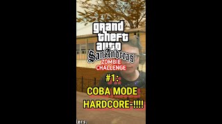 GTA MOD ZOMBIE CHALLENGE : Hardcore Mode How Long Will We Last? GTA Sa Zombie Indonesia #1 GTA MOD ZOMBIE CHALLENGE : Hardcore Mode How Long Will We Last? GTA Sa Zombie Indonesia #1