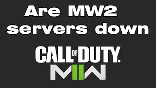 Famous Are MW2 servers down?  Modern Warfare 2 Stuck on 'logging into online services' Net Worth