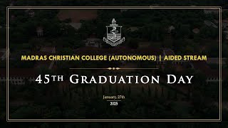 45th Graduation Day | Aided Stream | Madras Christian College