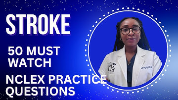 50 Must-Watch NCLEX Review Questions on Stroke | Previously Asked in NCLEX Exam