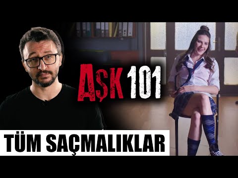 AŞK 101 Dizi İncelemesi - Tüm Saçmalıklar