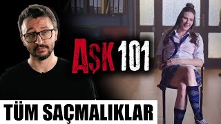 AŞK 101 Dizi İncelemesi - Tüm Saçmalıklar