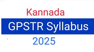#GPSTR Kannada  Syllabus 2025