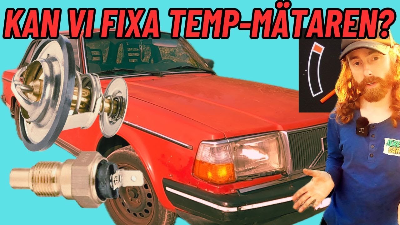 volvo 240 - byter termostat och temperatursensor - funkar temperaturmätaren efter detta?