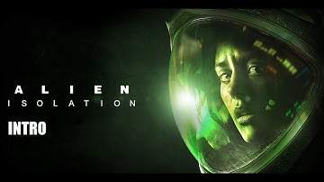 Alien: Isolation Intro