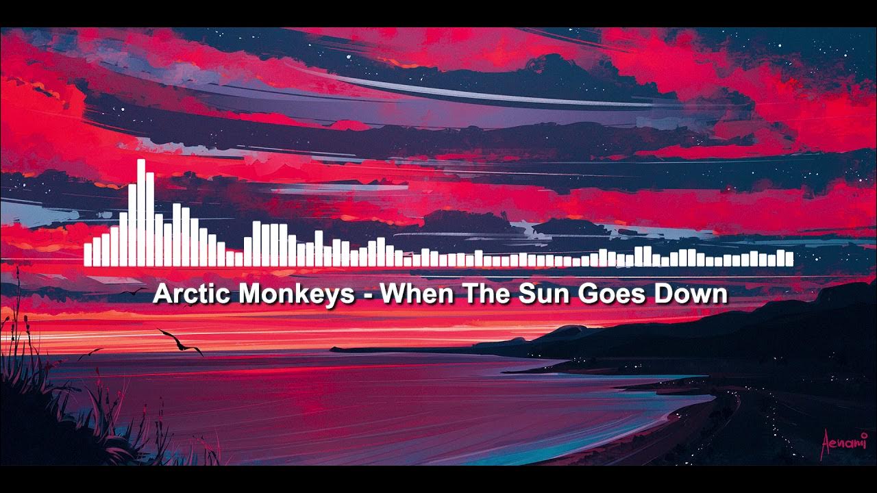 Arctic Monkeys When The Sun Goes Down "8D Audio" YouTube