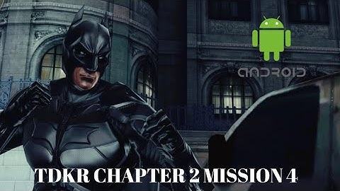 The Dark Knight Rises android gameplay chapter 2 Mission 4 Saving Blake