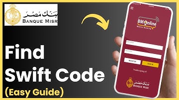 How To Find Swift Code Of Banque Misr