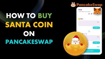 How to buy Santa Coin on PancakeSwap using MetaMask