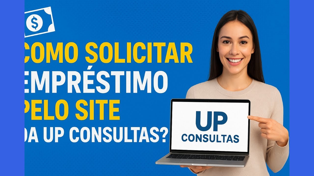 Como solicitar empréstimo pelo site da UP Consultas? - YouTube
