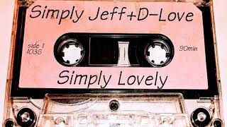 Simply Jeff & D-Love - Simply Lovely - 1996