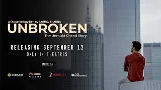 Unbrokenthe Unmukt Chand Storytrailer Raghav Khanna Riverland Entertainment Tudip Entertainment