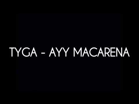 tyga---ayy-macarena💥