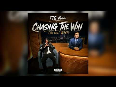 TTG Kobe - Chasing The Win (The Lost Verse) [Official Audio]
