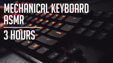 Mechanical Keyboard ASMR Sounds [3 HOURS]