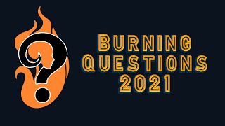 Burning Questions 2021 - Closing Panel and Closing Remarks