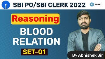 SBI PO/SBI CLERK 2022 | Reasoning | BLOOD RELATION | SET-01 | By Abhishek Sir | Entri App Banking