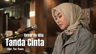 TANDA CINTA - COVER BY GITA