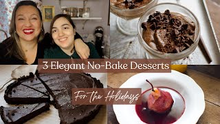 3 Elegant No Bake Desserts for the Holidays