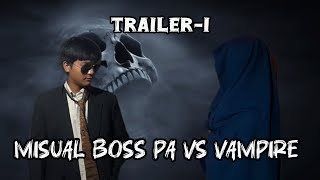 Misual Boss pa vs Vampire ☠️ | 1st Trailer| MUMBLE TALK episode-20