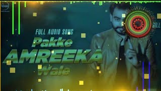 Pakke Amrica Ala Remix Song || Jatt vaadeya da pakka || Ni phire pakke amrika wale tu labdi Remix