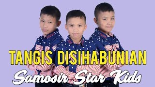 Lagu Batak Paling Laris 2020 - TANGIS DISIHABUNIAN Samosir Star Kids #lagubatak