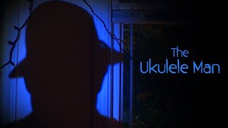 The Ukulele Man - Horror Short Film (2020)