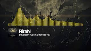 RiraN - Daydream (Album Extended ver.)