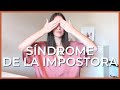 SÍNDROME DE LA IMPOSTORA 👤