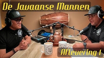 Afl. 1 - De Javaanse Mannen - Wie zijn wij? De ontmoeting met twee Javaanse zielen.