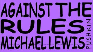 Episode 2: Values of the Game | Against the Rules with Michael Lewis